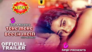 Tere Mere Beech Mein / Official Trailer / Ullu Original / Ruks Khandalge Muskan Agrawal Bumper