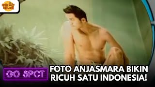 FOTO ANJASMARA BIKIN RICUH SATU INDONESIA! | GO SPOT