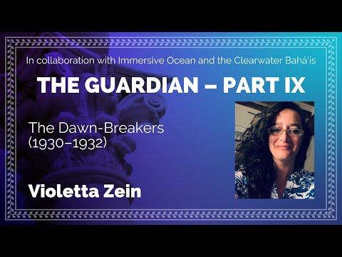 The Guardian Part 9: The Dawn-Breakers (1930-1932)