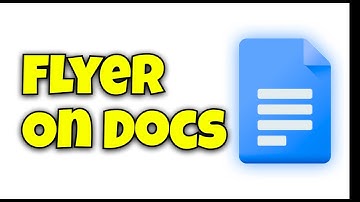 How to Make a Flyer on Google Docs -Step By Step