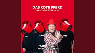 Das rote Pferd (Hardstyle Version) - Pazoo, NoooN & Markus Becker