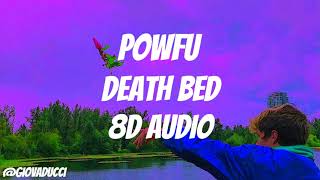 Powfu - death bed (coffee for your head) (8D AUDIO) ft. beabadoobee