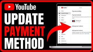 How To Change Your Payment Method On YouTube: Step by Step