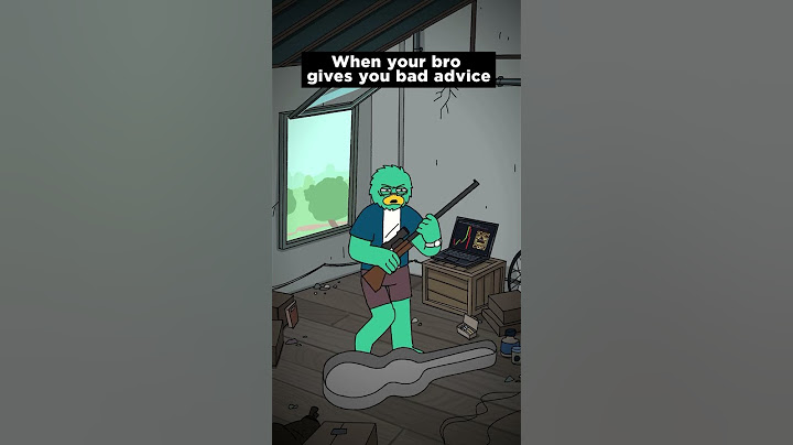 bro give me bad advice