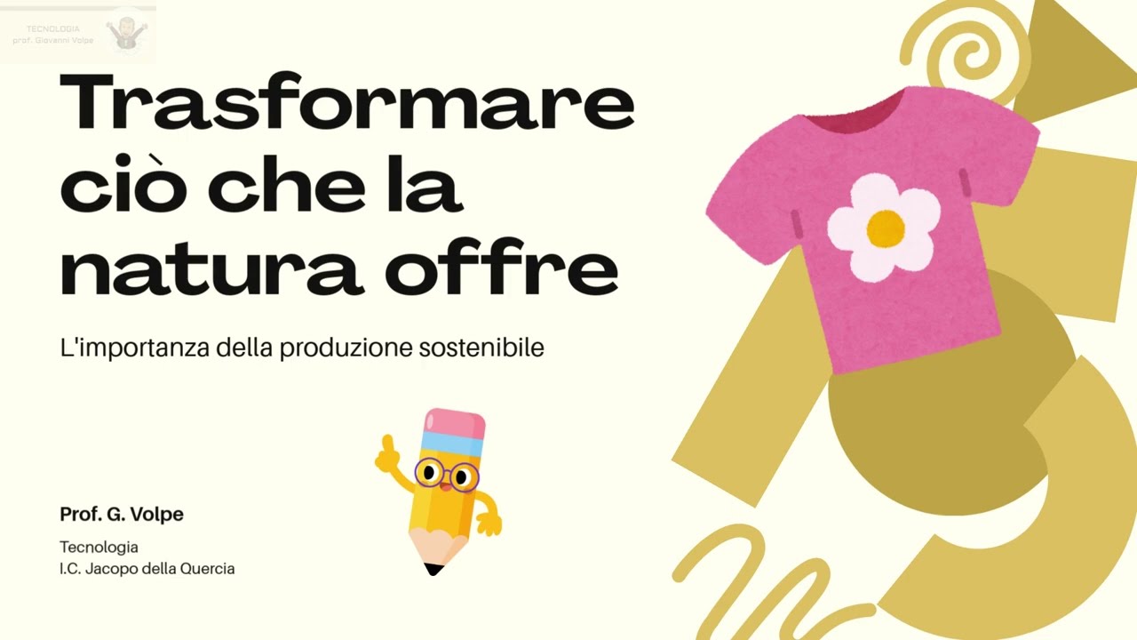 Trasformare ciò che la natura offre