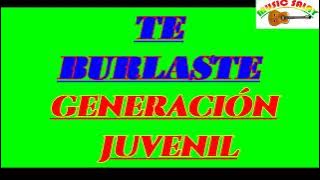 TE BURLASTE-GENERACION JUVENIL-SALAY  GUITARRA TUTORIAL