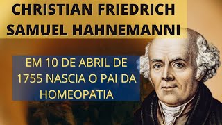 Quem Foi Samuel Hahnemann?O Pai Da Homeopatiabiografia