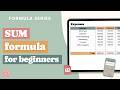 How to Use the SUM Formula in Google Sheets (Beginner Tutorial)