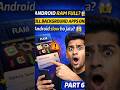 Android ka ye RAM Setting ON hai to Phone Slow ho jata hai | Background Apps Killer | Part 6#short