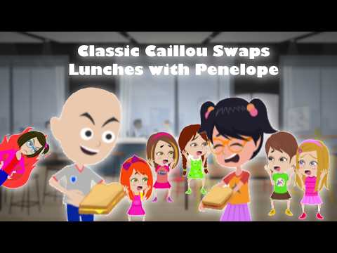 Classic Caillou Swaps Lunches with Penelope - Makes her go on an Allergic Reaction - GROUNDED!