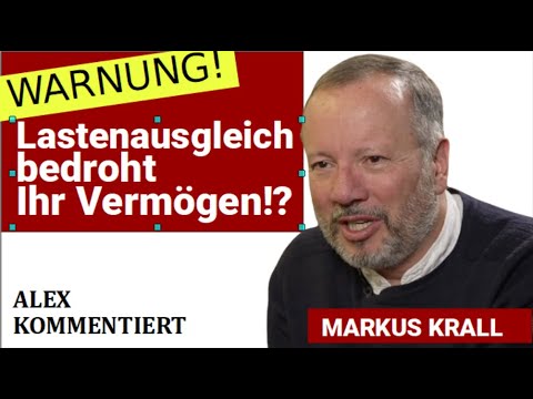 Schutz vor Lastenausgleich lt. Markus Krall! Alex kommentiert sein Video!