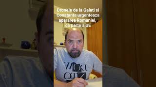 Dronele de la Galati si Constanta urgenteaza apararea Romaniei, ca parte a UE.UE ajuta Romania