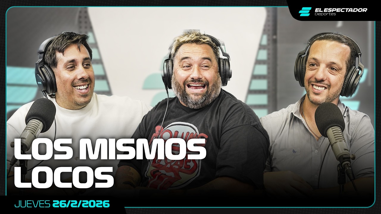 LOS MISMOS LOCOS | PROGRAMA COMPLETO | 26/2/2026