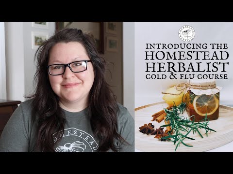 Introducing the First Homestead Herbalist Course!