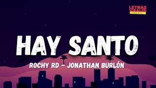 Rochy RD ❌ Jonathan Burlón - Hay Santo