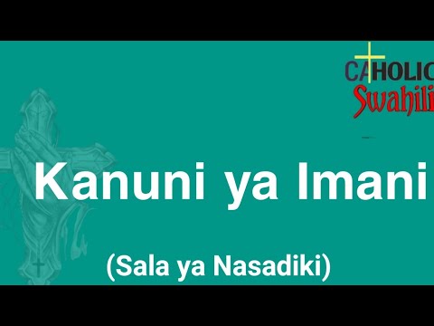 Sala ya Nasadiki  Lyrics Imani Katoliki Nasadiki Swahili Lyrics