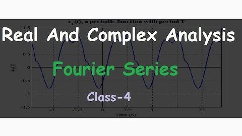 Fourier Series Convergence Theorem || Real and Complex Analysis