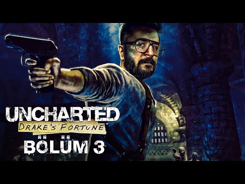 YAŞAYAN EFSANELER! | Uncharted Drake's Fortune Remastered Türkçe Bölüm 3