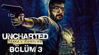 Yaşayan Efsaneler Uncharted Drakes Fortune Remastered Türkçe Bölüm 3