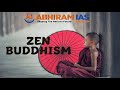 Zen Buddhism Explained | Abhiram IAS Academy| #zenbuddhism #upscpreparation #upsc2025
