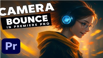Camera Bounce Effect Tutorial for Music Videos 🎵 l  Premiere Pro Tutorial*