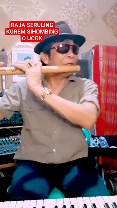 RAJA SERULING KOREM SIHOMBING Lagu Opera O UCOK