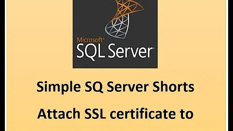 How to attach SSL/TLS certificate to SQL Server?