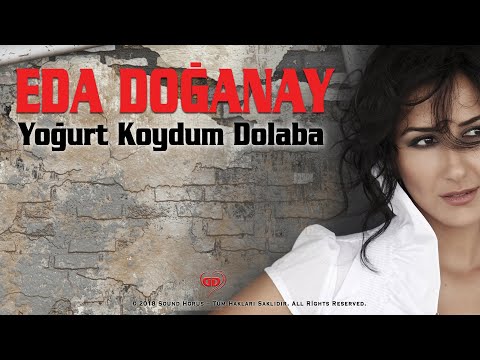 Eda Doğanay - Yoğurt Koydum Dolaba (Official Audio - Türkü) [© 2020 Soundhorus]