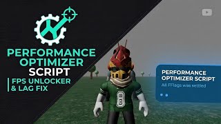Roblox Performance Optimizer Script | FPS Unlocker & Lag Fix