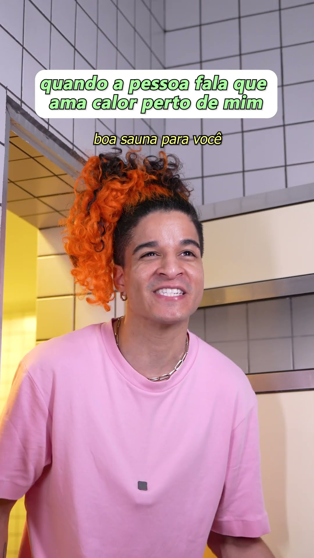 QUANDO A PESSOA FALA QUE AMA CALOR PERTO DE MIM