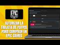 Cómo AUTORIZAR La Tarjeta De PAYPAL Para Comprar En EPIC GAMES