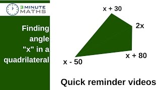 How to find angle x in a quadrilateral - GCSE level 4