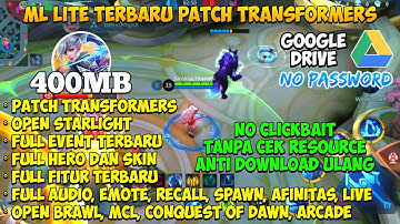 Data ML Lite 400mb Full Event Terbaru Patch Transformer | ML Lite | Mlbb Lite | Cara atasi lag di ml