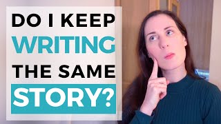 When writers keep telling the same story...