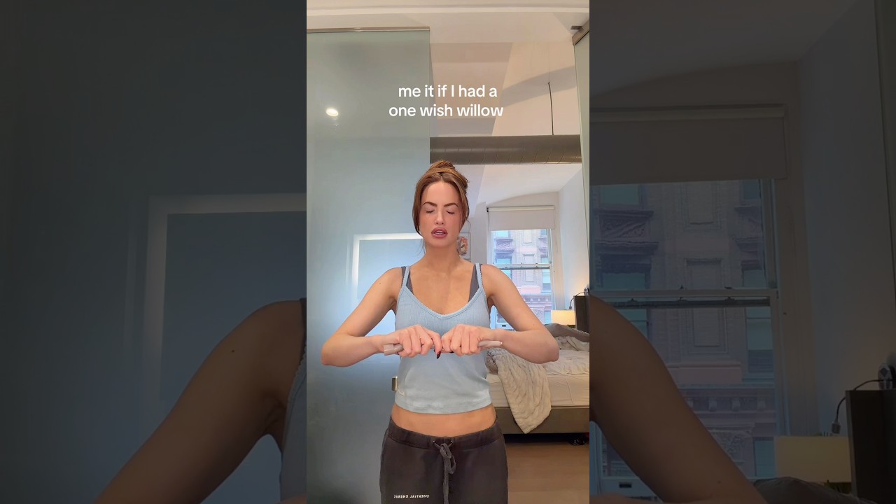 Me if I had a one wish willow 🥹