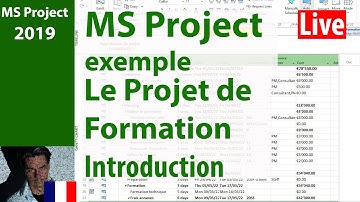Ms Project  2019 ● Apprendre avec un Exemple ● Le Projet de formation ● Introduction