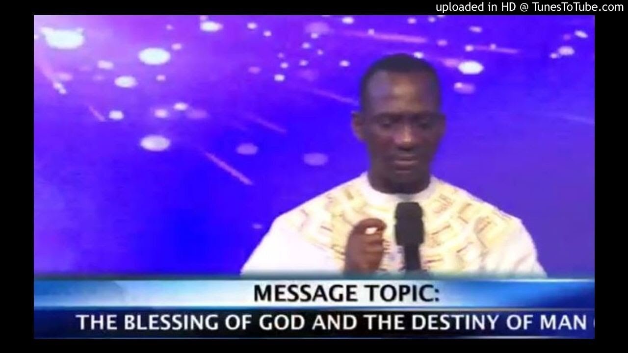 Audio: The Blessing of God and The Destiny of Man - Dr Paul Enenche ...