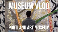 Museum Vlog | Portland Art Museum