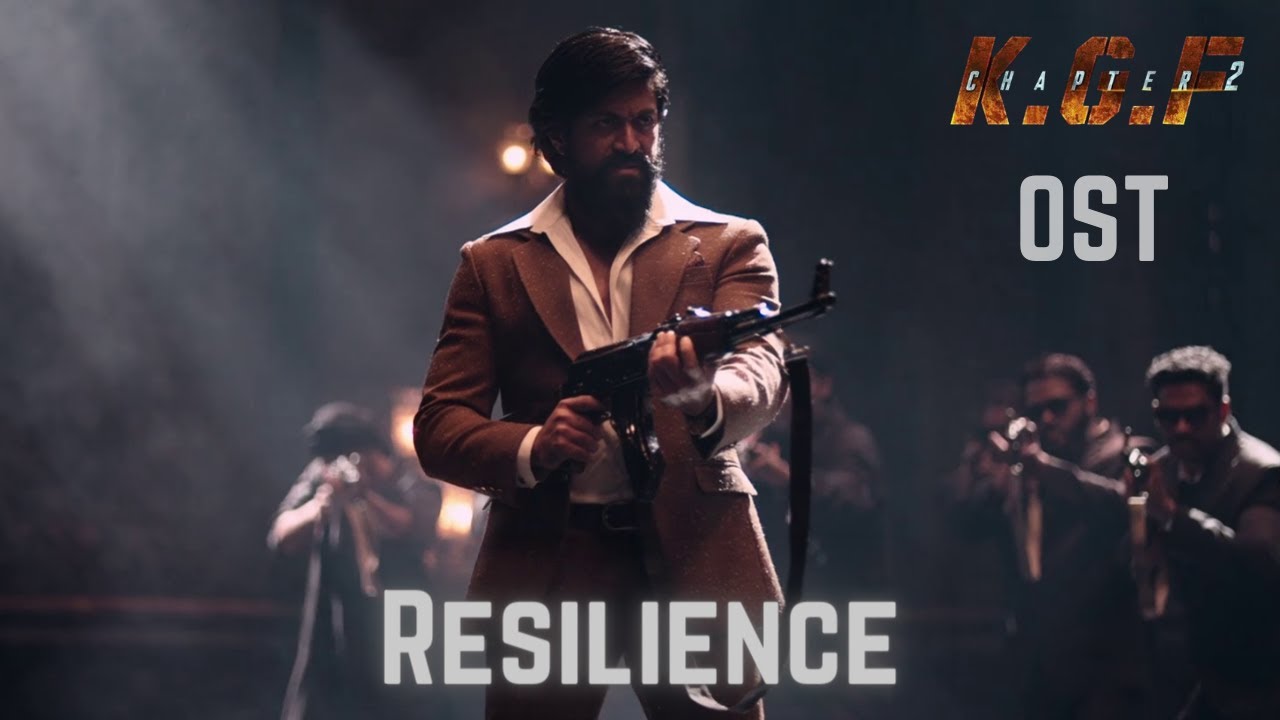 Resilience  KGF Chapter 2   BGM Original Soundtrack  Ravi Basrur  Near To Perfect OSTs