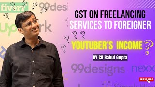 GST on Youtubers Income || GST Freelancing Incomes Outside India || Software Income in Dollars GST screenshot 2