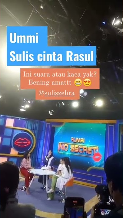 Ummi Sulis cinta Rasul Live Di Acara Rumpi No secret Suaranya Bening Banget