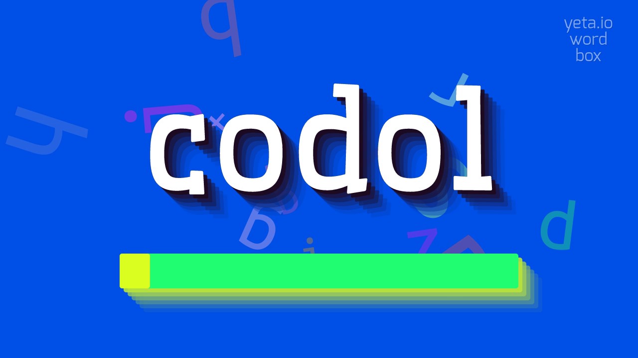 How to say "codol"! (High Quality Voices)