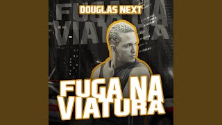 Video voorbeeld van "Douglas Next - Fuga na Viatura"