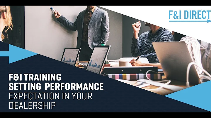 F&I Training Setting Performance Expectation in Your Dealership