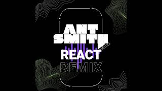 Switch Disco - React (feat. Ella Henderson) (Ant Smith WIP Remix)