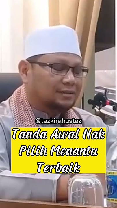 Tanda Awal Nak Pilih Menantu Terbaik ~ Ustaz Badlishah Alauddin