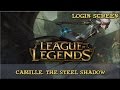 Camille the steel shadow  league of legends login screen