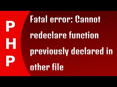 PHP: Fatal error: Cannot redeclare function previously declared in other file