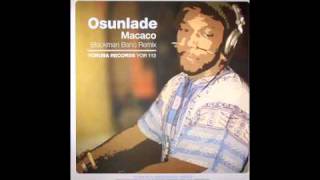 Osunlade - Macaco (Blackman Bano Remix) [Yoruba, 2005]