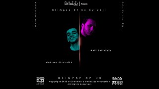 Glimpse of Us  ( feat Ahmed El-Sheikh ) ( Official Audio ) @ahmadelsheikh_